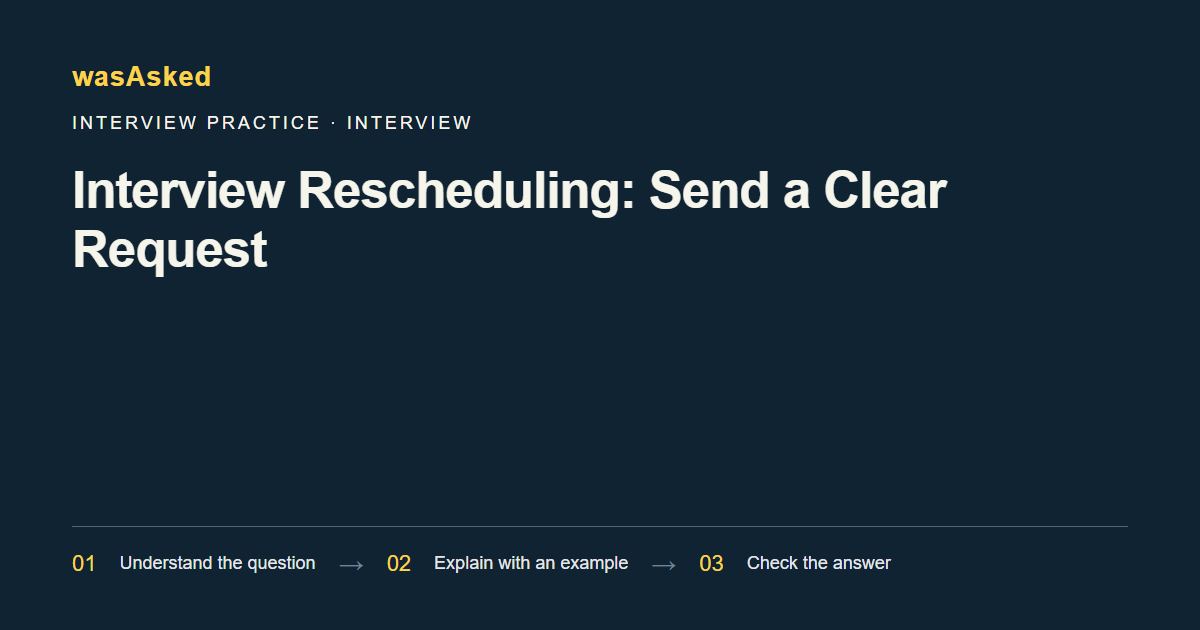Feature image for Interview Rescheduling: Send a Clear Request