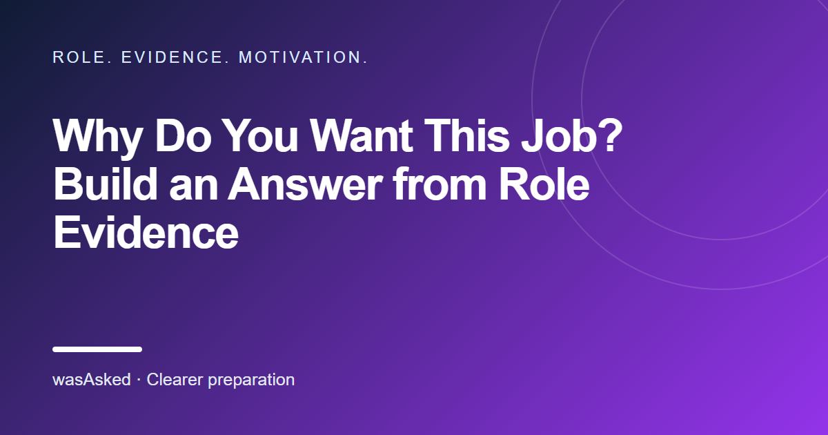 Feature image for Why Do You Want This Job? Build an Answer from Role Evidence