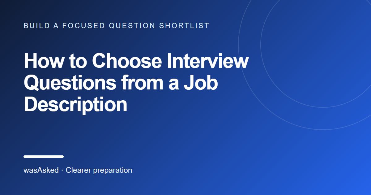 Feature image for How to Choose Interview Questions from a Job Description
