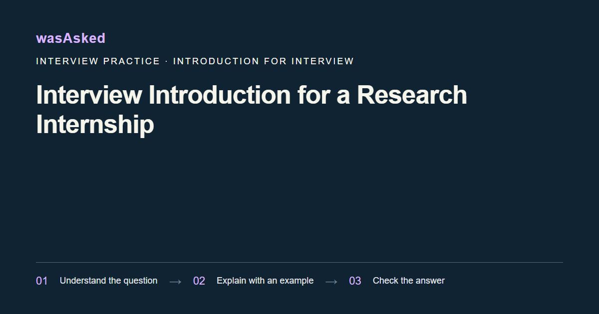 Feature image for Interview Introduction for a Research Internship
