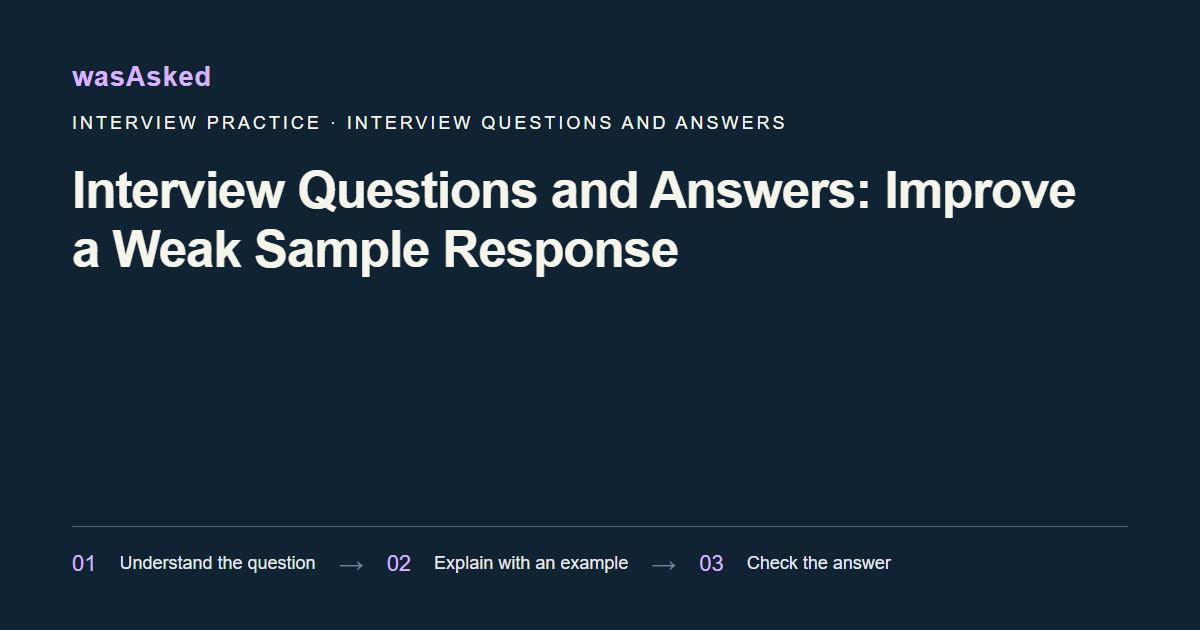 Feature image for Interview Questions and Answers: Improve a Weak Sample Response